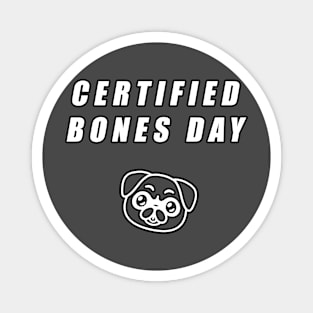 Noodle Certified Bones Day Magnet